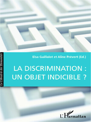 cover image of La discrimination : un objet indicible ?